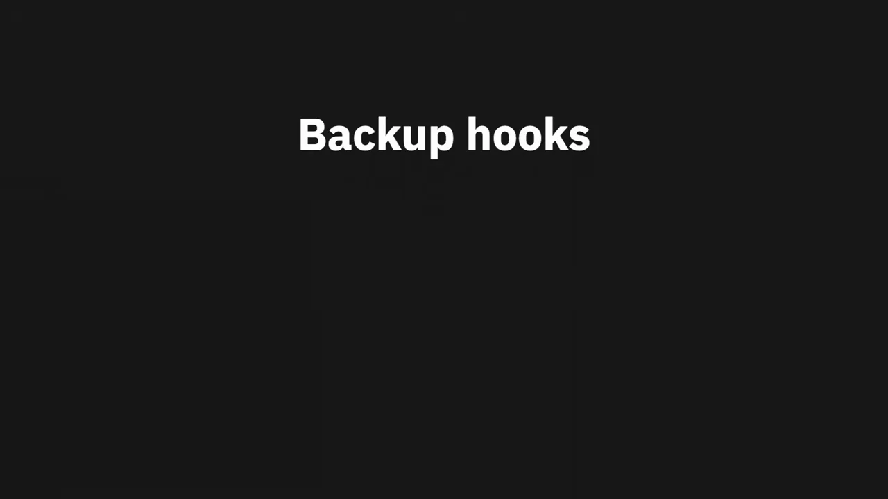 Backups and Application Hooks